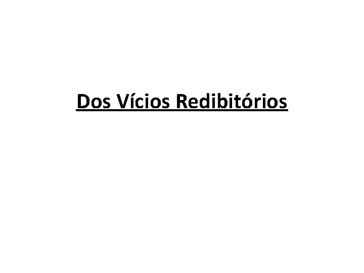 Dos Vícios Redibitórios 