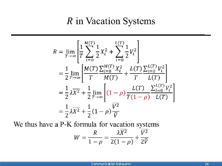  • Communication Networks 24 