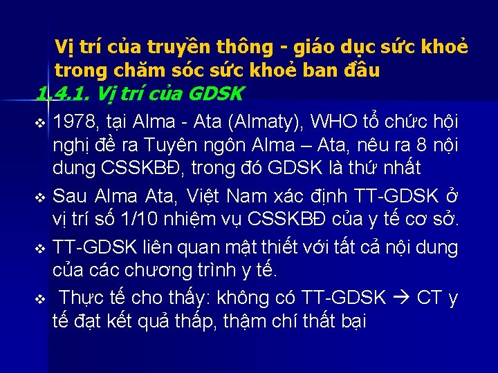 Vị trí của truyền thông - giáo dục sức khoẻ trong chăm sóc sức Vị trí của truyền thông - giáo dục sức khoẻ trong chăm sóc sức