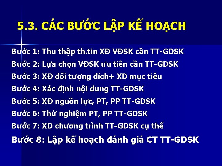 5. 3. CÁC BƯỚC LẬP KẾ HOẠCH Bước 1: Thu thập th. tin XĐ 5. 3. CÁC BƯỚC LẬP KẾ HOẠCH Bước 1: Thu thập th. tin XĐ