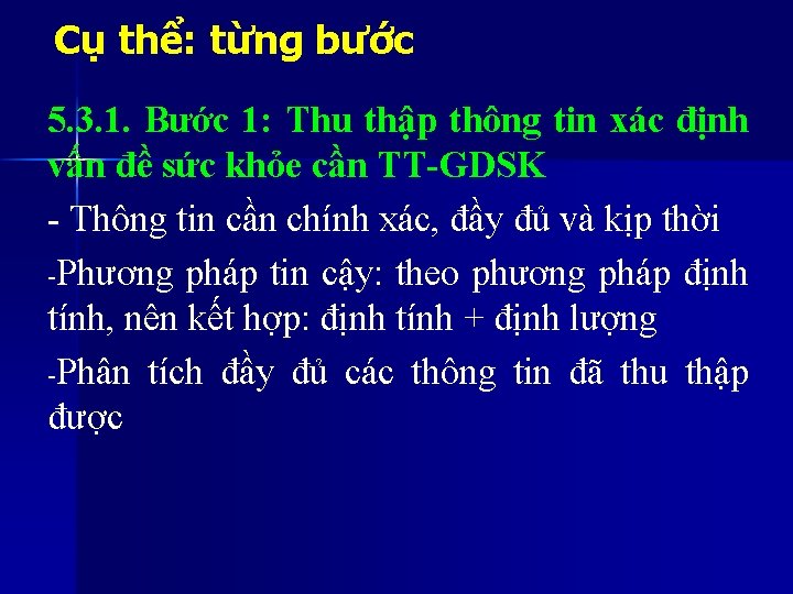 Cụ thể: từng bước 5. 3. 1. Bước 1: Thu thập thông tin xác Cụ thể: từng bước 5. 3. 1. Bước 1: Thu thập thông tin xác