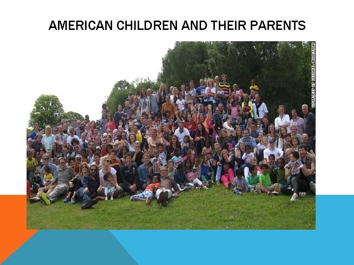 AMERICAN CHILDREN AND THEIR PARENTS AMERICAN CHILDREN AND THEIR PARENTS