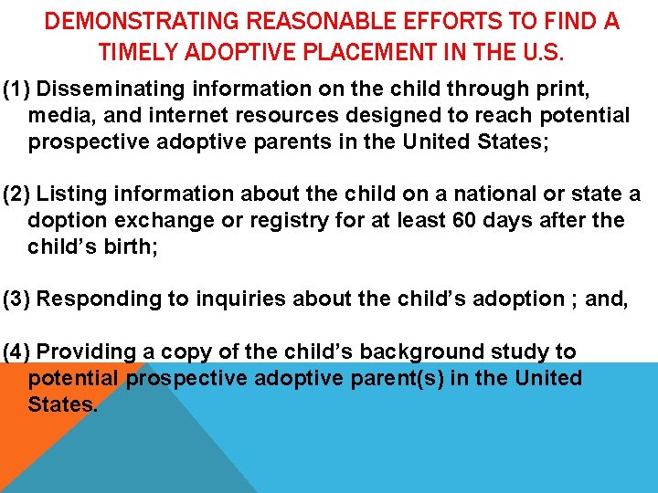 DEMONSTRATING REASONABLE EFFORTS TO FIND A TIMELY ADOPTIVE PLACEMENT IN THE U. S. (1) DEMONSTRATING REASONABLE EFFORTS TO FIND A TIMELY ADOPTIVE PLACEMENT IN THE U. S. (1)