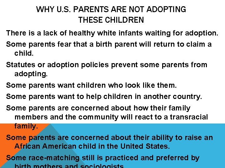 WHY U. S. PARENTS ARE NOT ADOPTING THESE CHILDREN There is a lack of WHY U. S. PARENTS ARE NOT ADOPTING THESE CHILDREN There is a lack of
