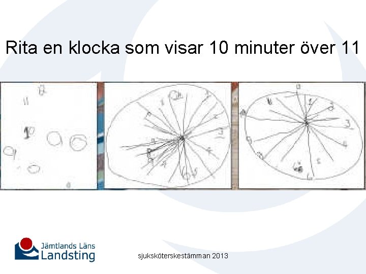 Rita en klocka som visar 10 minuter över 11 sjuksköterskestämman 2013 