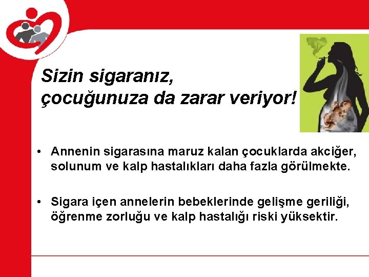 Sizin sigaranız, çocuğunuza da zarar veriyor! • Annenin sigarasına maruz kalan çocuklarda akciğer, solunum