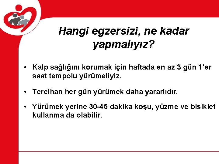 Hangi egzersizi, ne kadar yapmalıyız? • Kalp sağlığını korumak için haftada en az 3