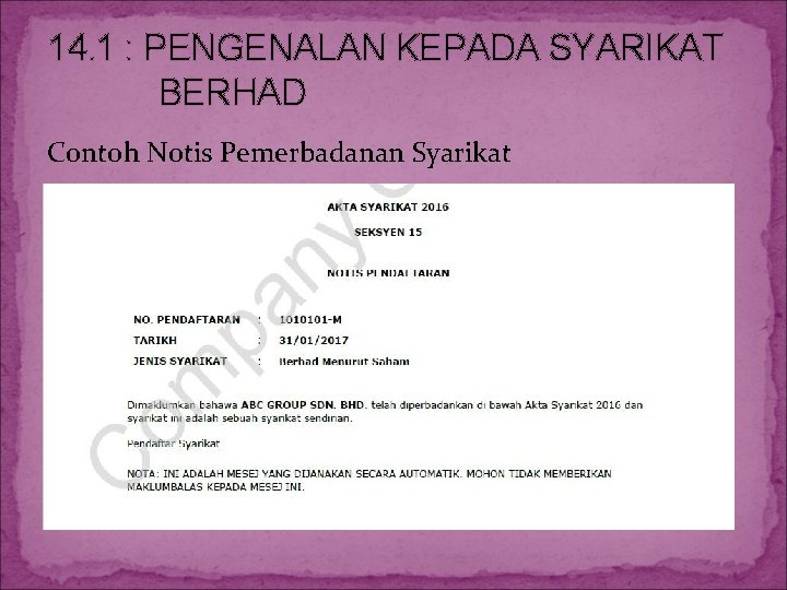 14. 1 : PENGENALAN KEPADA SYARIKAT BERHAD Contoh Notis Pemerbadanan Syarikat 