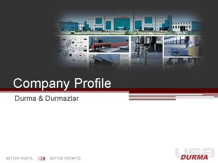 Company Profile Durma & Durmazlar 