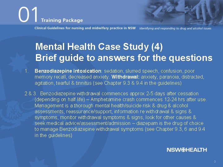 Mental Health Case Study (4) Brief guide to answers for the questions 1. Benzodiazepine Mental Health Case Study (4) Brief guide to answers for the questions 1. Benzodiazepine