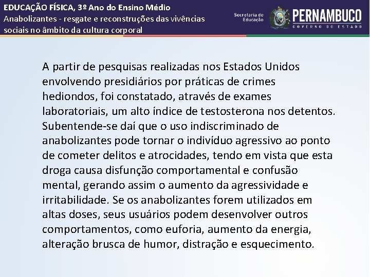 EDUCAÇÃO FÍSICA, 3º Ano do Ensino Médio Anabolizantes - resgate e reconstruções das vivências