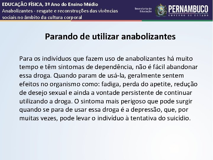 EDUCAÇÃO FÍSICA, 3º Ano do Ensino Médio Anabolizantes - resgate e reconstruções das vivências