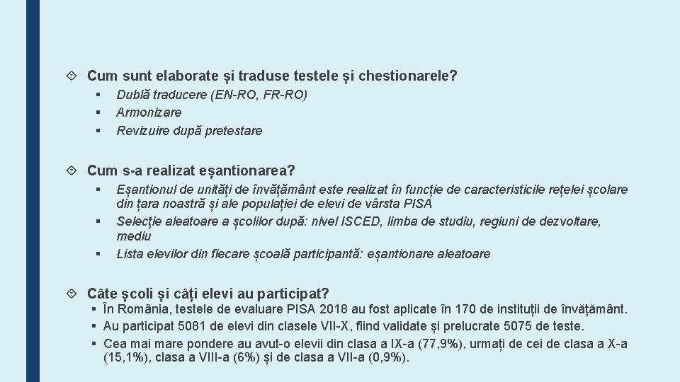  Cum sunt elaborate și traduse testele și chestionarele? § § § Dublă traducere