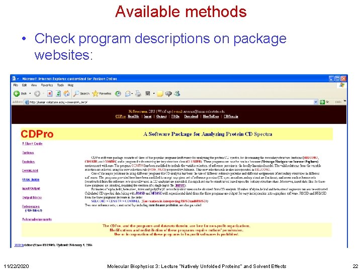 Available methods • Check program descriptions on package websites: 11/22/2020 Molecular Biophysics 3: Lecture