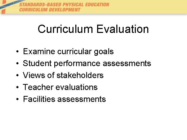 Evaluating Your Physical Education Curriculum Chapter 13 Evaluation