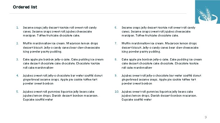 Ordered list 1. Sesame snaps jelly dessert tootsie roll sweet roll candy canes. Sesame Ordered list 1. Sesame snaps jelly dessert tootsie roll sweet roll candy canes. Sesame