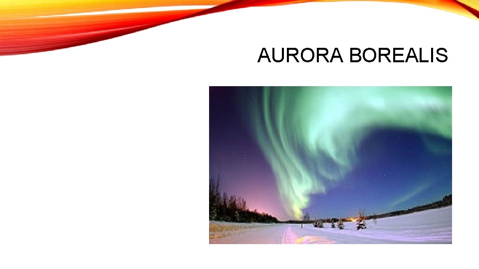 AURORA BOREALIS 