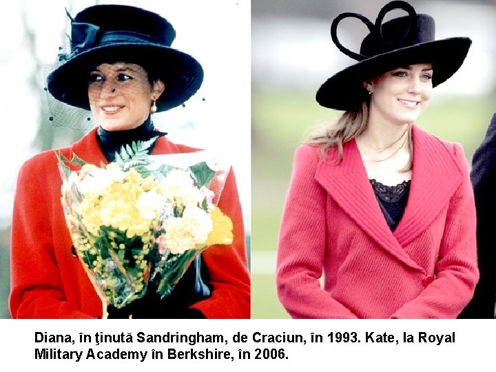 Diana, în ţinută Sandringham, de Craciun, în 1993. Kate, la Royal Military Academy în