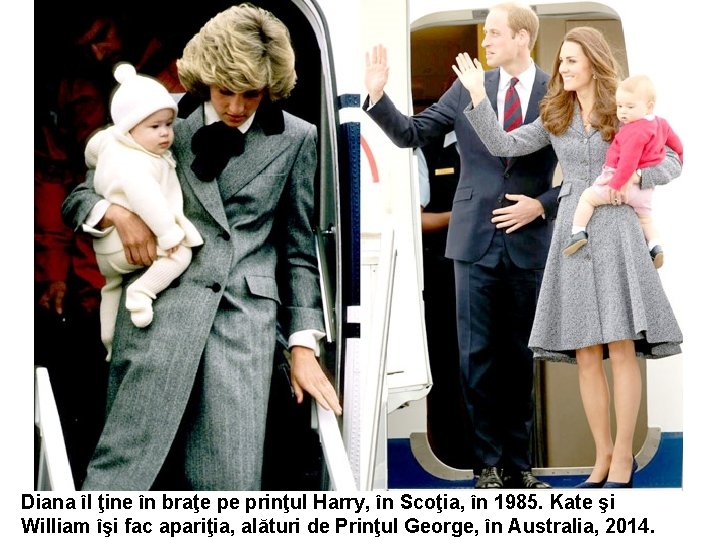 Diana îl ţine în braţe pe prinţul Harry, în Scoţia, în 1985. Kate şi