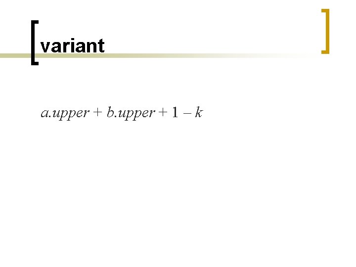 variant a. upper + b. upper + 1 – k variant a. upper + b. upper + 1 – k