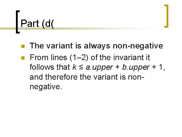 Part (d( n n The variant is always non-negative From lines (1– 2) of Part (d( n n The variant is always non-negative From lines (1– 2) of