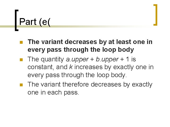 Part (e( n n n The variant decreases by at least one in every Part (e( n n n The variant decreases by at least one in every