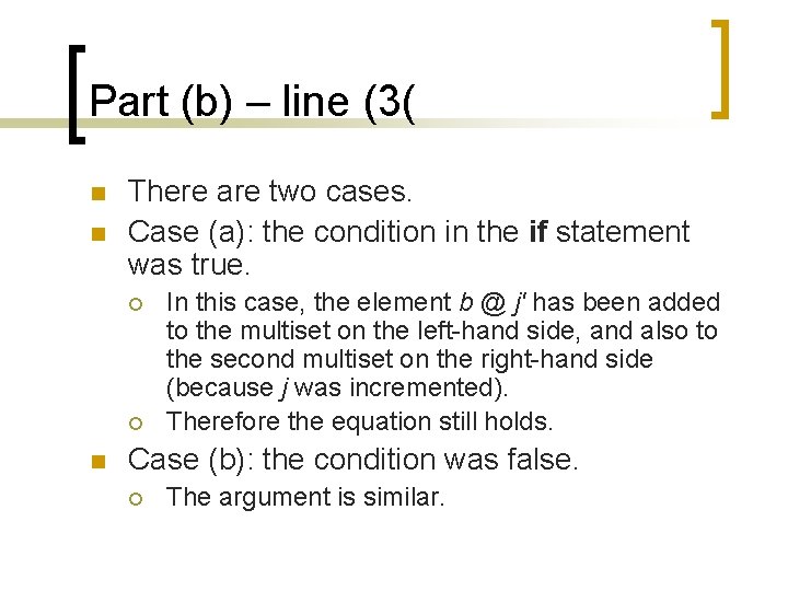 Part (b) – line (3( n n There are two cases. Case (a): the Part (b) – line (3( n n There are two cases. Case (a): the