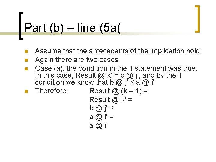 Part (b) – line (5 a( n n Assume that the antecedents of the Part (b) – line (5 a( n n Assume that the antecedents of the