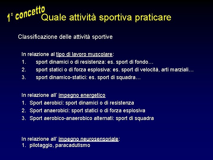 Quale attività sportiva praticare Classificazione delle attività sportive In relazione al tipo di lavoro