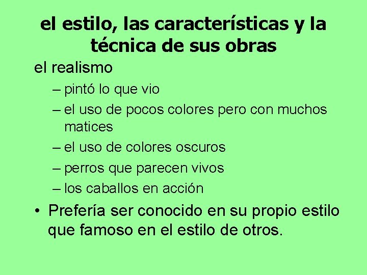 el estilo, las características y la técnica de sus obras el realismo – pintó