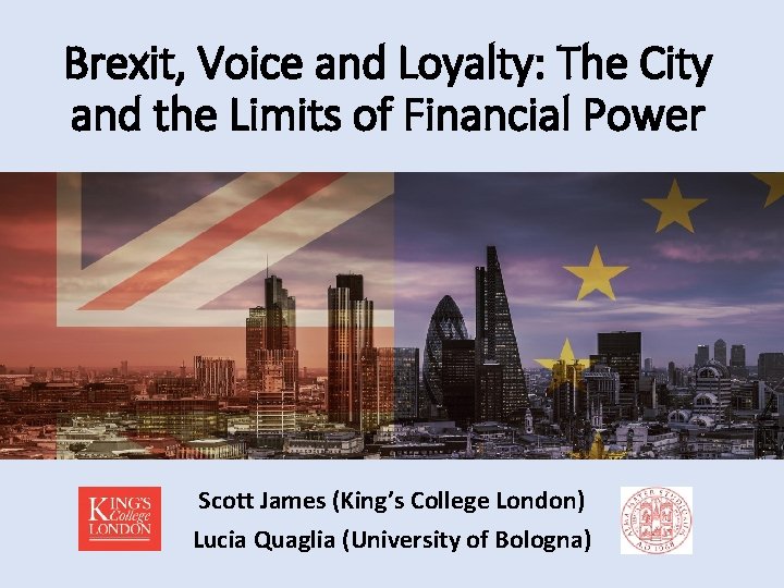 Brexit, Voice and Loyalty: The City and the Limits of Financial Power Scott James