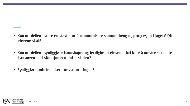  • Kan modellene være en støtte for å kommunisere sammenheng og progresjon i