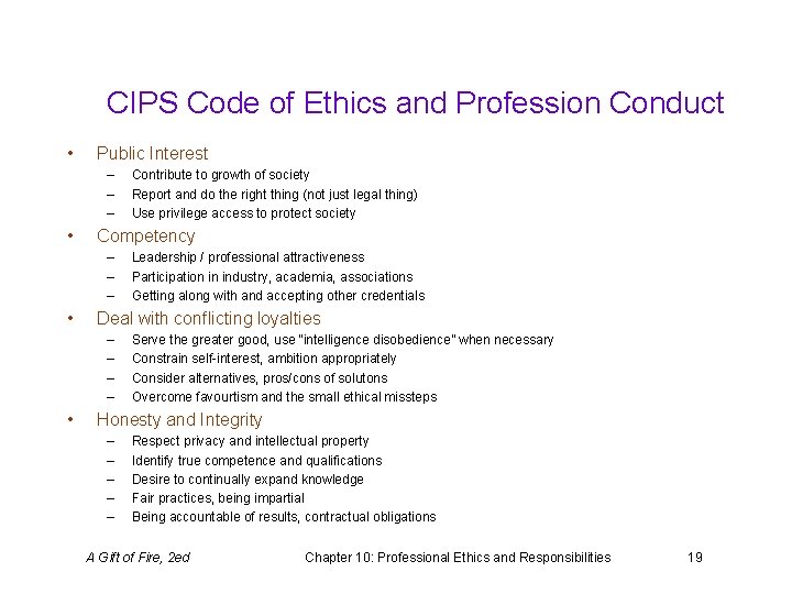 CIPS Code of Ethics and Profession Conduct • Public Interest – – – •