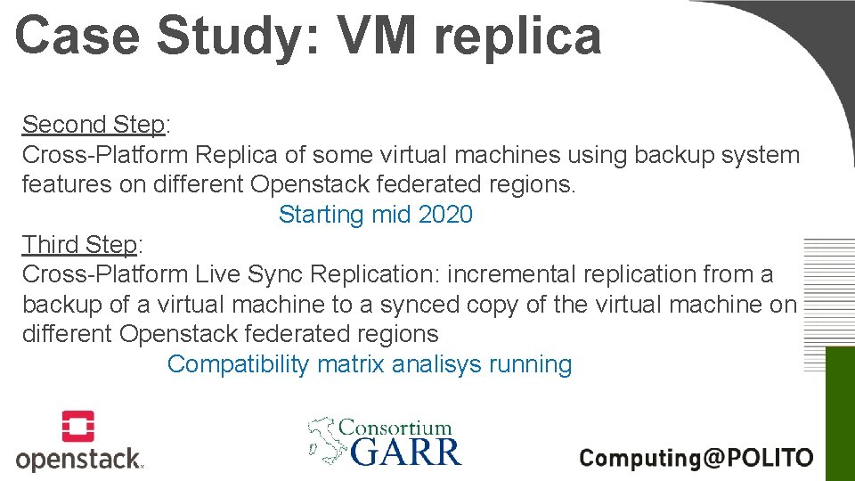 Case Study: VM replica Second Step: Cross-Platform Replica of some virtual machines using backup Case Study: VM replica Second Step: Cross-Platform Replica of some virtual machines using backup