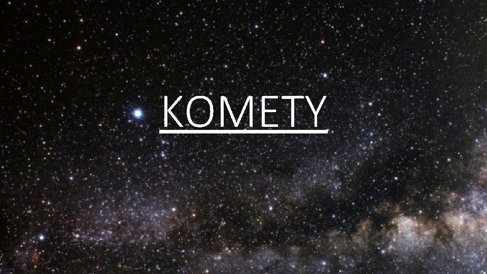 KOMETY 