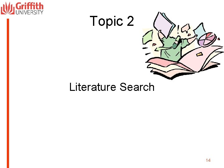 Topic 2 Literature Search 14 