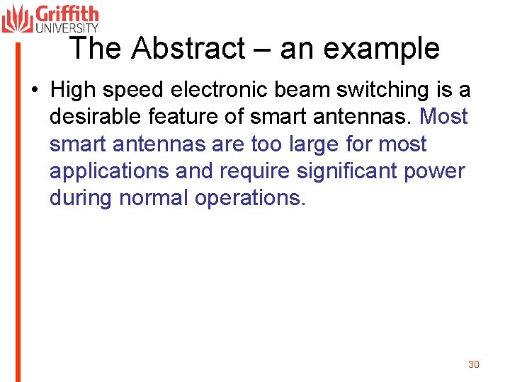 The Abstract – an example • High speed electronic beam switching is a desirable