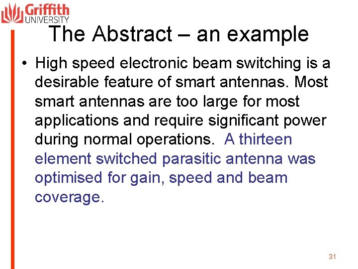 The Abstract – an example • High speed electronic beam switching is a desirable