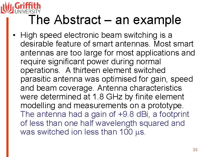 The Abstract – an example • High speed electronic beam switching is a desirable