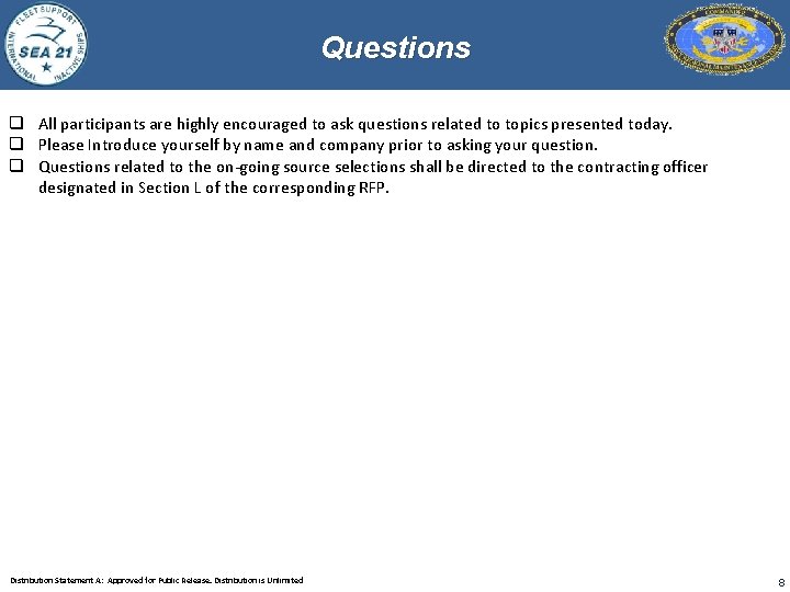 Questions q All participants are highly encouraged to ask questions related to topics presented
