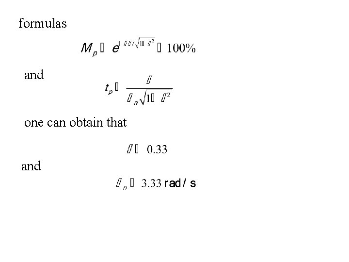 formulas and one can obtain that and 