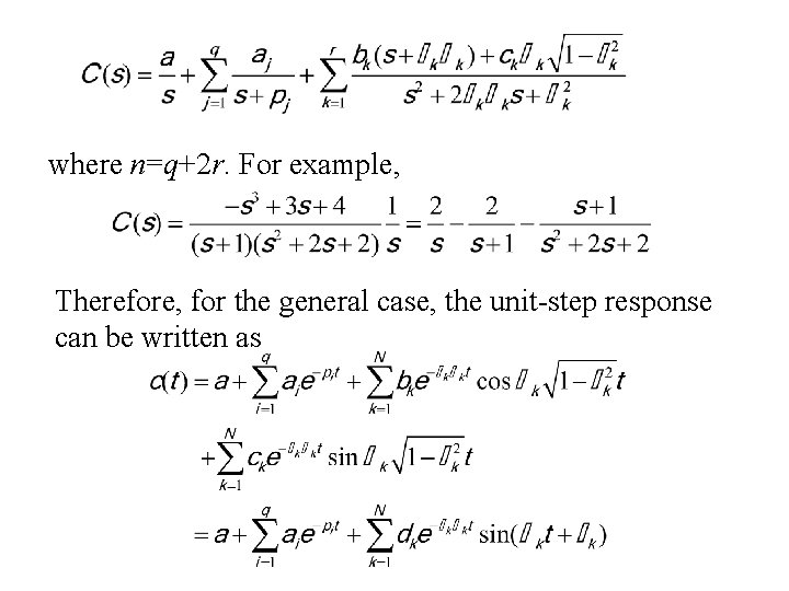 where n=q+2 r. For example, Therefore, for the general case, the unit-step response can