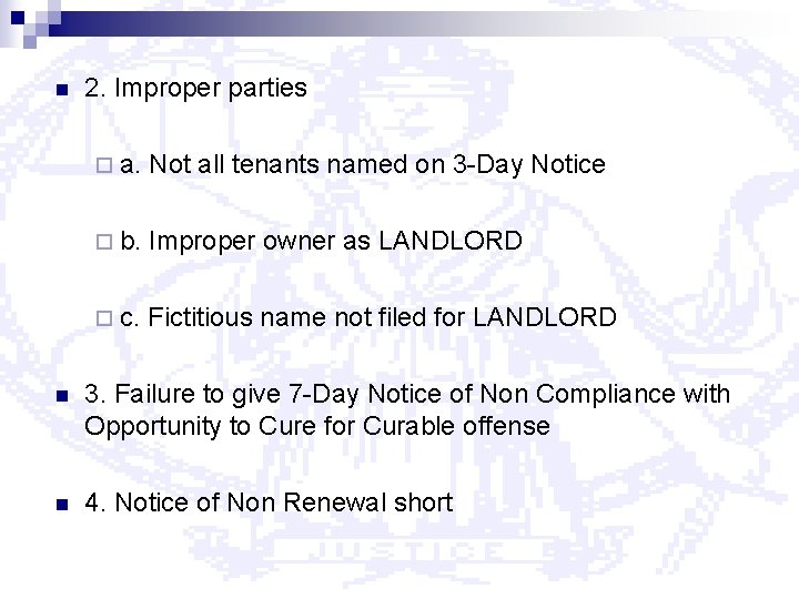 n 2. Improper parties ¨ a. Not all tenants named on 3 -Day Notice