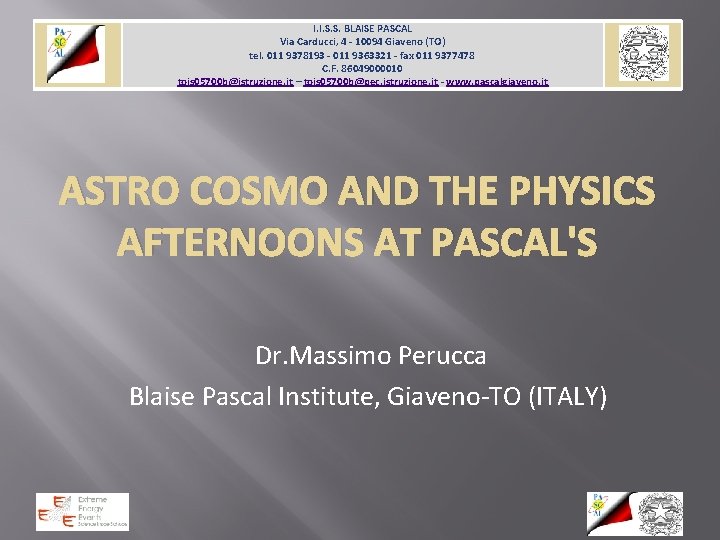I. I. S. S. BLAISE PASCAL Via Carducci, 4 - 10094 Giaveno (TO) tel.