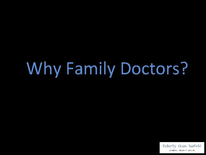 Why Family Doctors? 