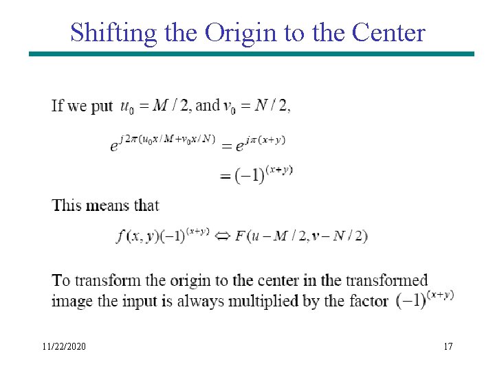 Shifting the Origin to the Center 11/22/2020 17 