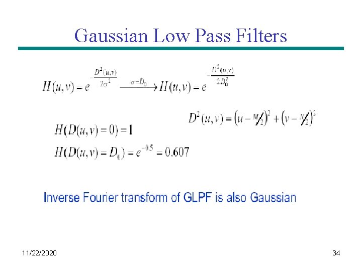 Gaussian Low Pass Filters 11/22/2020 34 