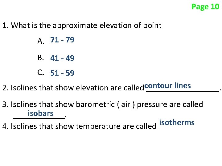 Page 10 1. What is the approximate elevation of point A. 71 - 79 Page 10 1. What is the approximate elevation of point A. 71 - 79
