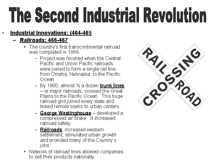 • Industrial Innovations: (464 -465 – Railroads: 466 -467 • The country’s first