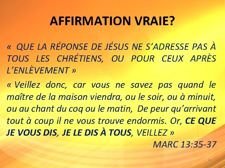 AFFIRMATION VRAIE? « QUE LA RÉPONSE DE JÉSUS NE S’ADRESSE PAS À TOUS LES